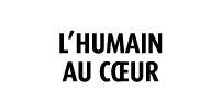 L’HUMAIN AU C UR