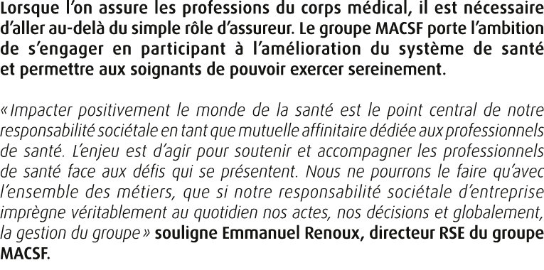 Lorsque l’on assure les professions du corps m dical, il est n cessaire d’aller au del du simple r le d’assureur. Le...