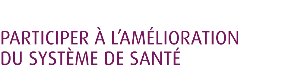 Participer  l’am lioration du syst me de sant 