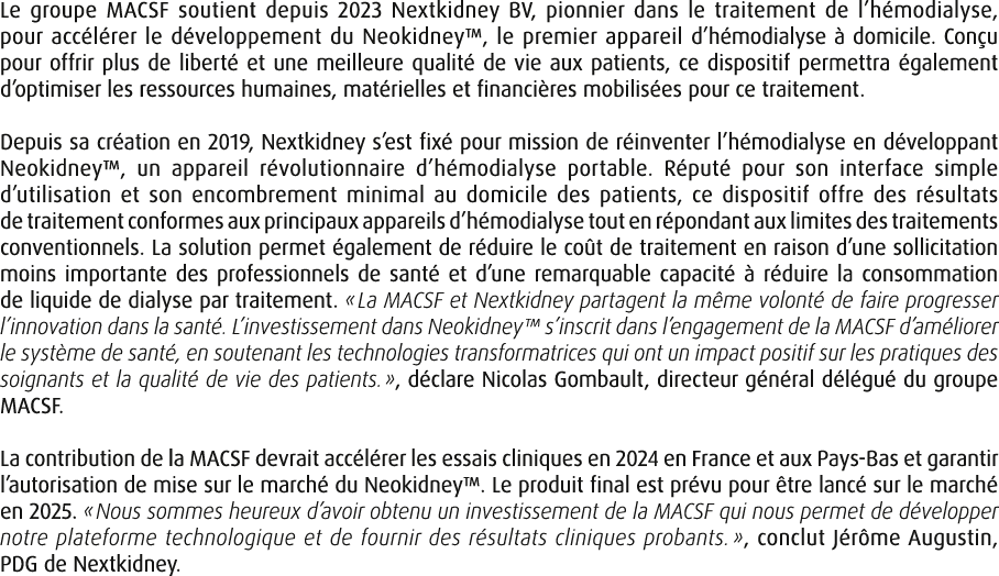 Le groupe MACSF soutient depuis 2023 Nextkidney BV, pionnier dans le traitement de l’h modialyse, pour acc l rer le d...