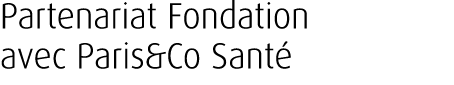 Partenariat Fondation avec Paris&Co Sant 