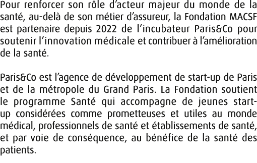 Pour renforcer son r le d’acteur majeur du monde de la sant , au del de son m tier d’assureur, la Fondation MACSF es...