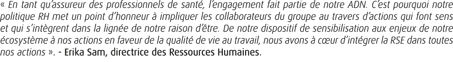 « En tant qu’assureur des professionnels de sant , l’engagement fait partie de notre ADN. C’est pourquoi notre politi...
