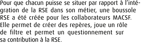 Pour que chacun puisse se situer par rapport  l’int ­gration de la RSE dans son m tier, une boussole RSE a  t  cr  e...