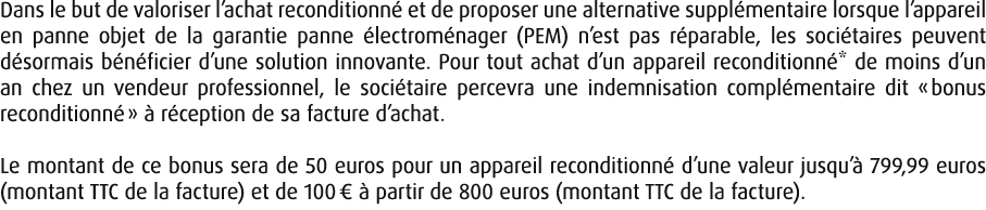 Dans le but de valoriser l’achat reconditionn et de proposer une alternative suppl mentaire lorsque l’appareil en pa...