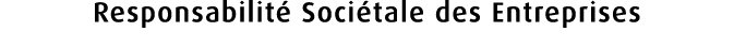 Responsabilit Soci tale des Entreprises