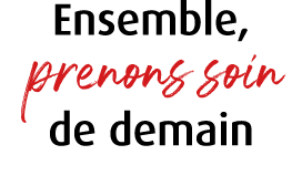 Ensemble, prenons soin de demain