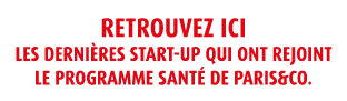 Retrouvez ici les derni res start up qui ont rejoint le programme sant de Paris&Co.