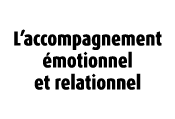 L’accompagnement motionnel et relationnel