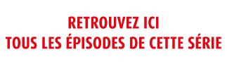 Retrouvez ici tous les pisodes de cette s rie