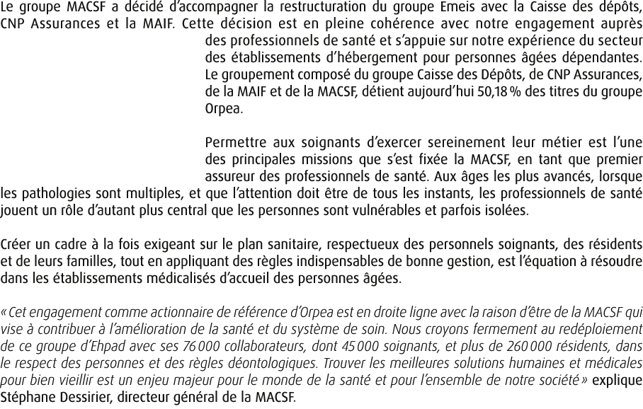 Le groupe MACSF a d cid d’accompagner la restructuration du groupe Emeis avec la Caisse des d p ts, CNP Assurances e...