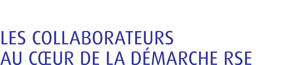 Les collaborateurs au c ur de la d marche RSE