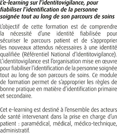 L’e learning sur l’identitovigilance, pour fiabiliser l’identification de la personne soign e tout au long de son par...