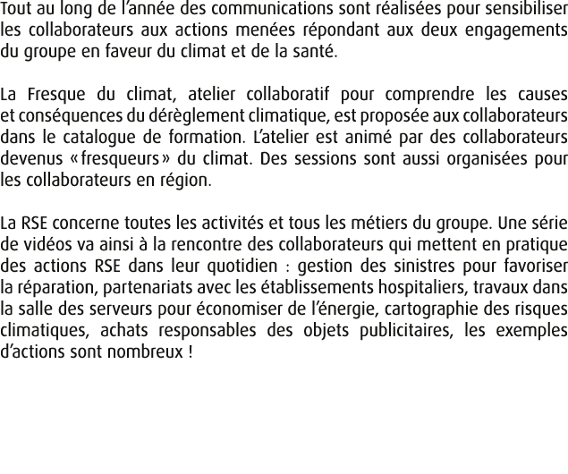 Tout au long de l’ann e des communications sont r alis es pour sensibiliser les collaborateurs aux actions men es r p...