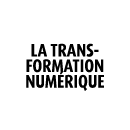 LA TRANS FORMATION NUM RIQUE