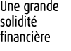Une grande solidit financi re