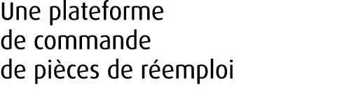 Une plateforme de commande de pi ces de r emploi