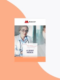 Livre blanc : le secret médical - MACSF
