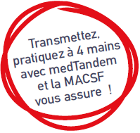 Transmettez, pratiquez à 4 mains avec medTandem et la MACSF vous assure