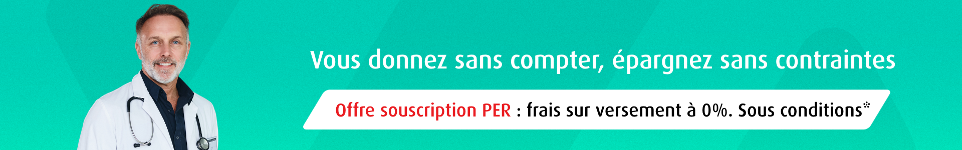 Vous donnez sans compter, épargnez sans contraintes