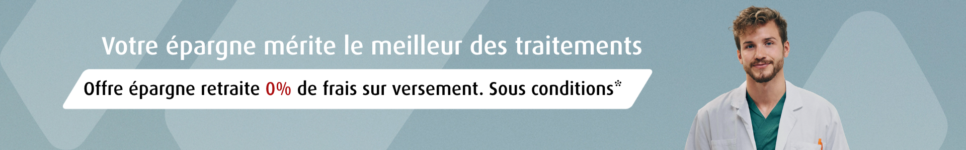Votre épargne mérite le meilleur des traitements