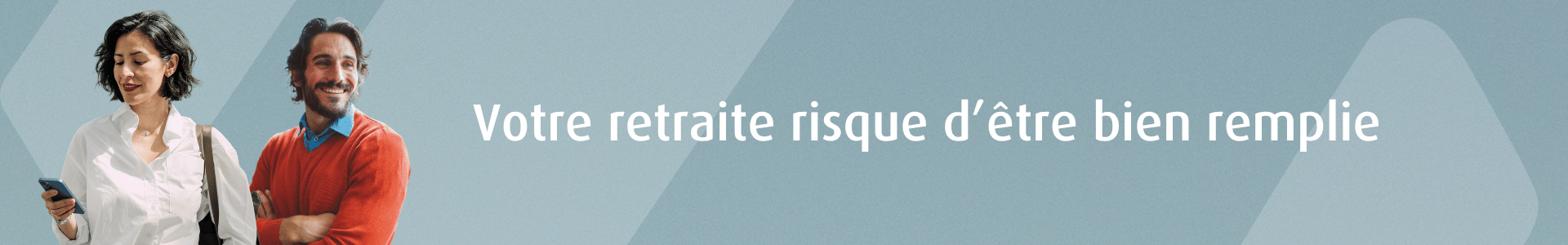 Votre retraite risque d'être bien remplie